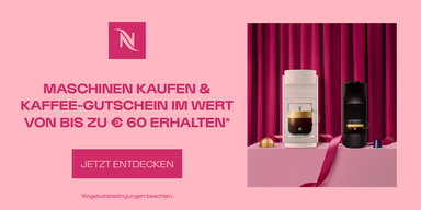 Nespresso - Bis zu 60 € Kaffee-Gutschein